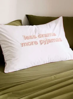 Less drama more pyjamas embroidered pillowcase